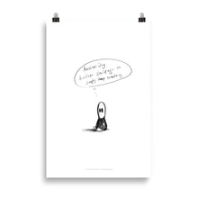 Load image into Gallery viewer, Poster "lil guy keeps breathing"